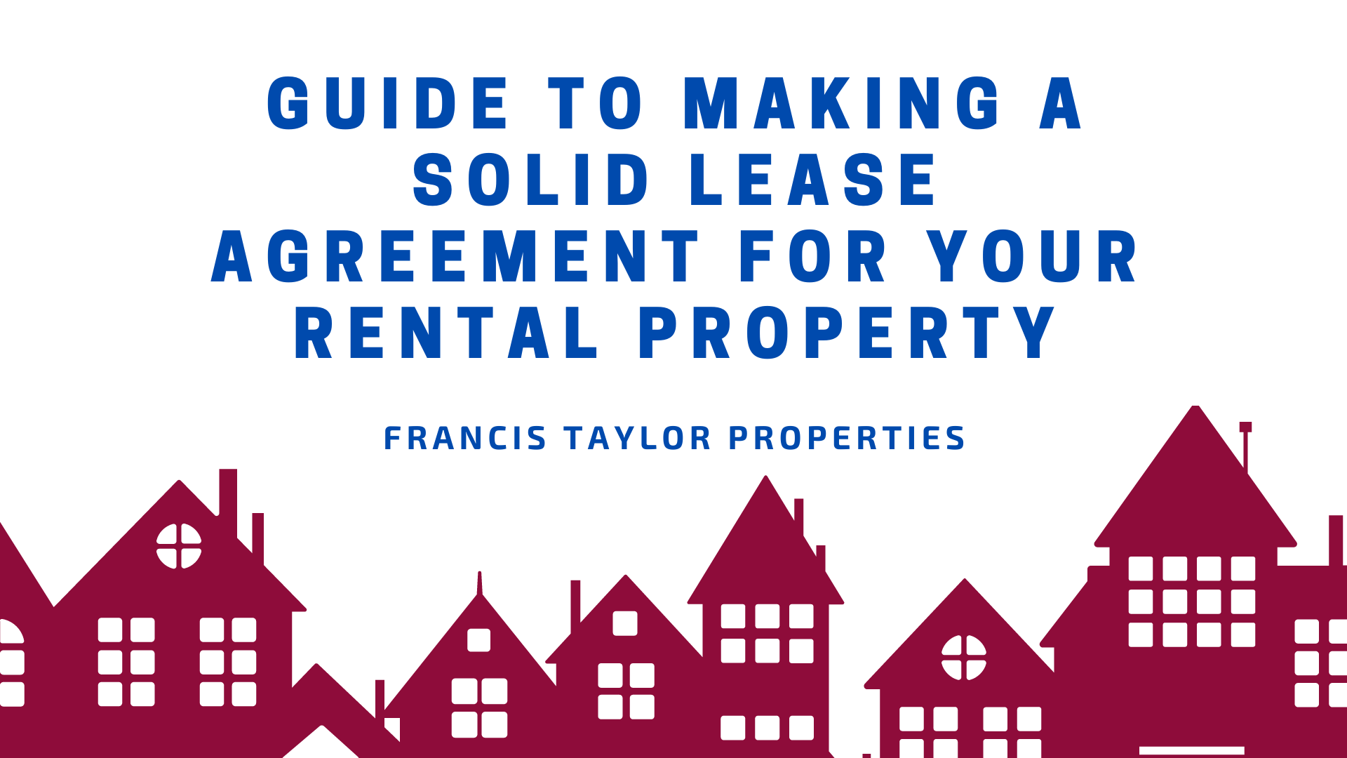 Guide to Making a Solid Lease Agreement For Your Rental Property